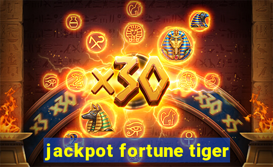 jackpot fortune tiger